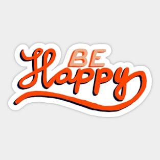 Be Happy Positive Hand Drawn Typography Sticker